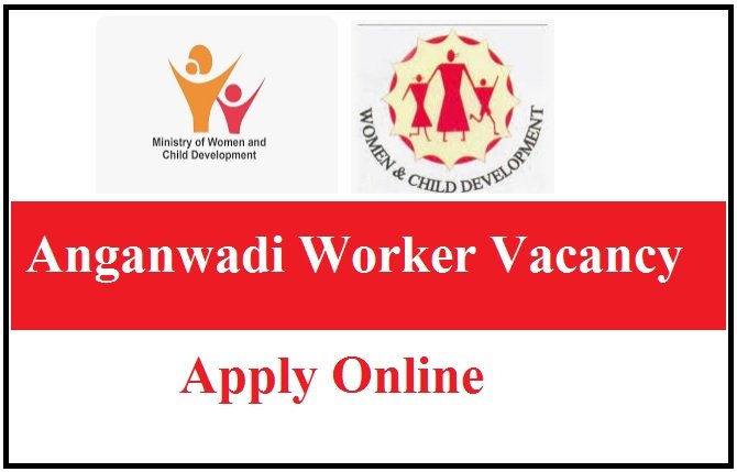 Anganwadi Worker Vacancy 2025