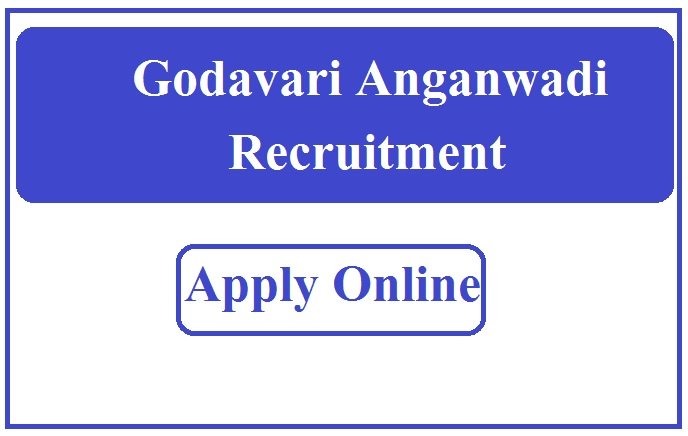 Godavari Anganwadi Recruitment 2023