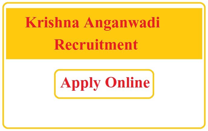 Krishna Anganwadi Recruitment 2023